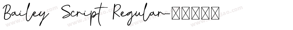Bailey Script Regular字体转换